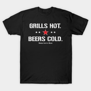 Grills Hot. Beers Cold. : Pit Master Lifestyle T-Shirt